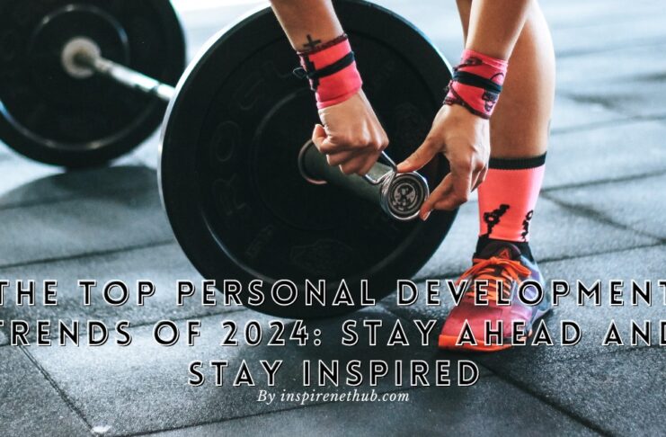 The Top Personal Development Trends of 2024